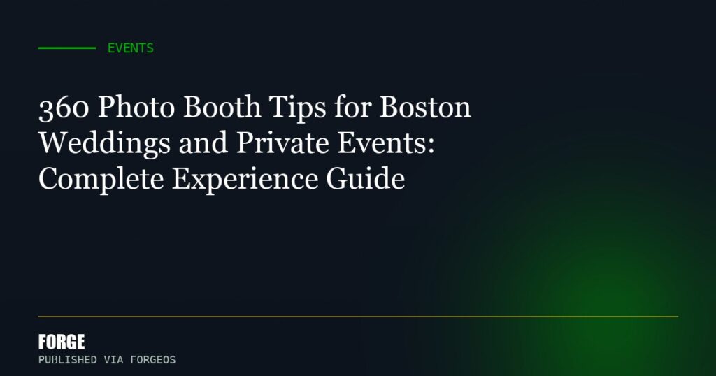 360 Photo Booth Tips for Boston Weddings and Private Events: Complete Experience Guide